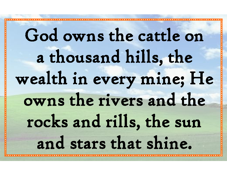 God owns the cattle